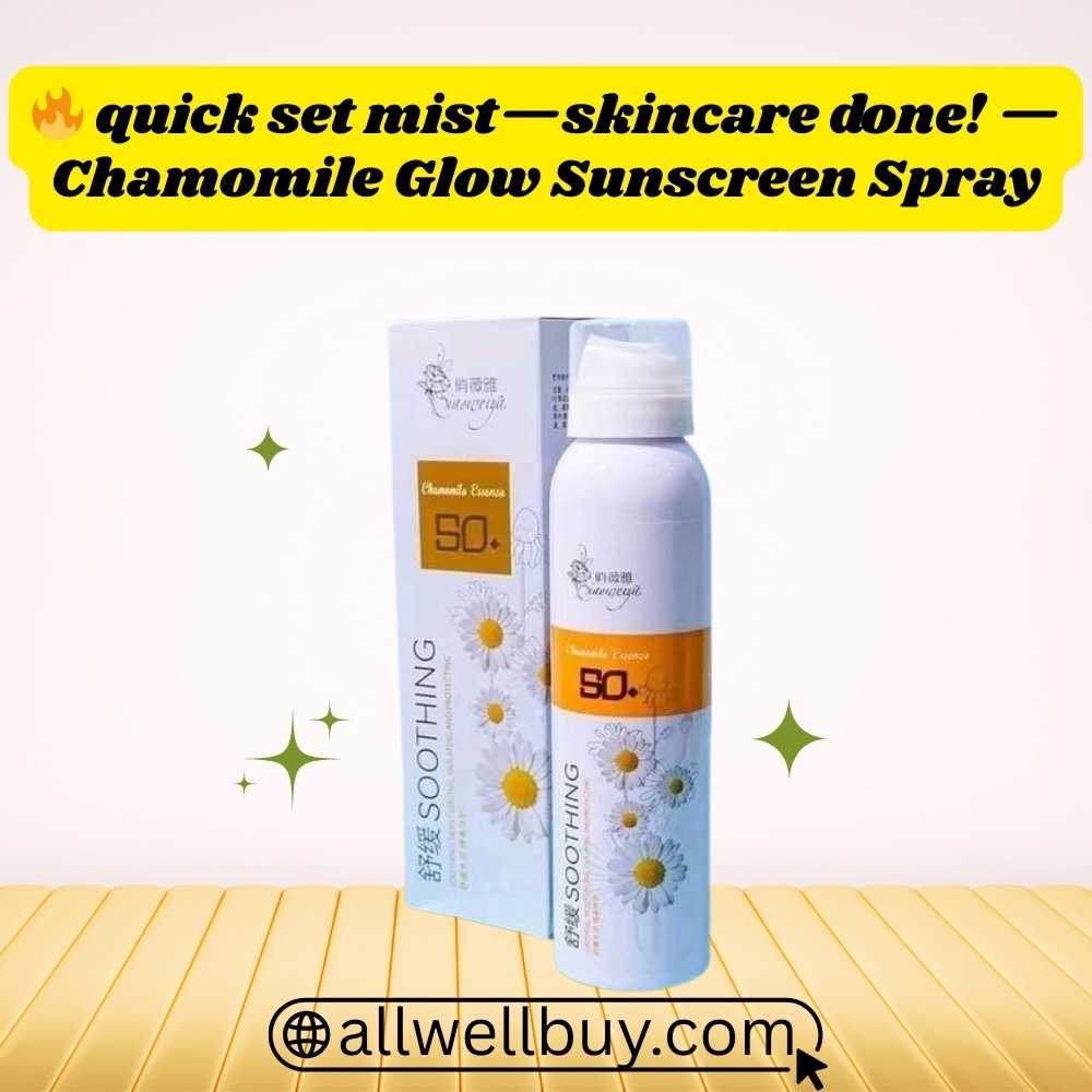 Best Chamomile Sunscreen Spray for Oily Skin BD | 200ml